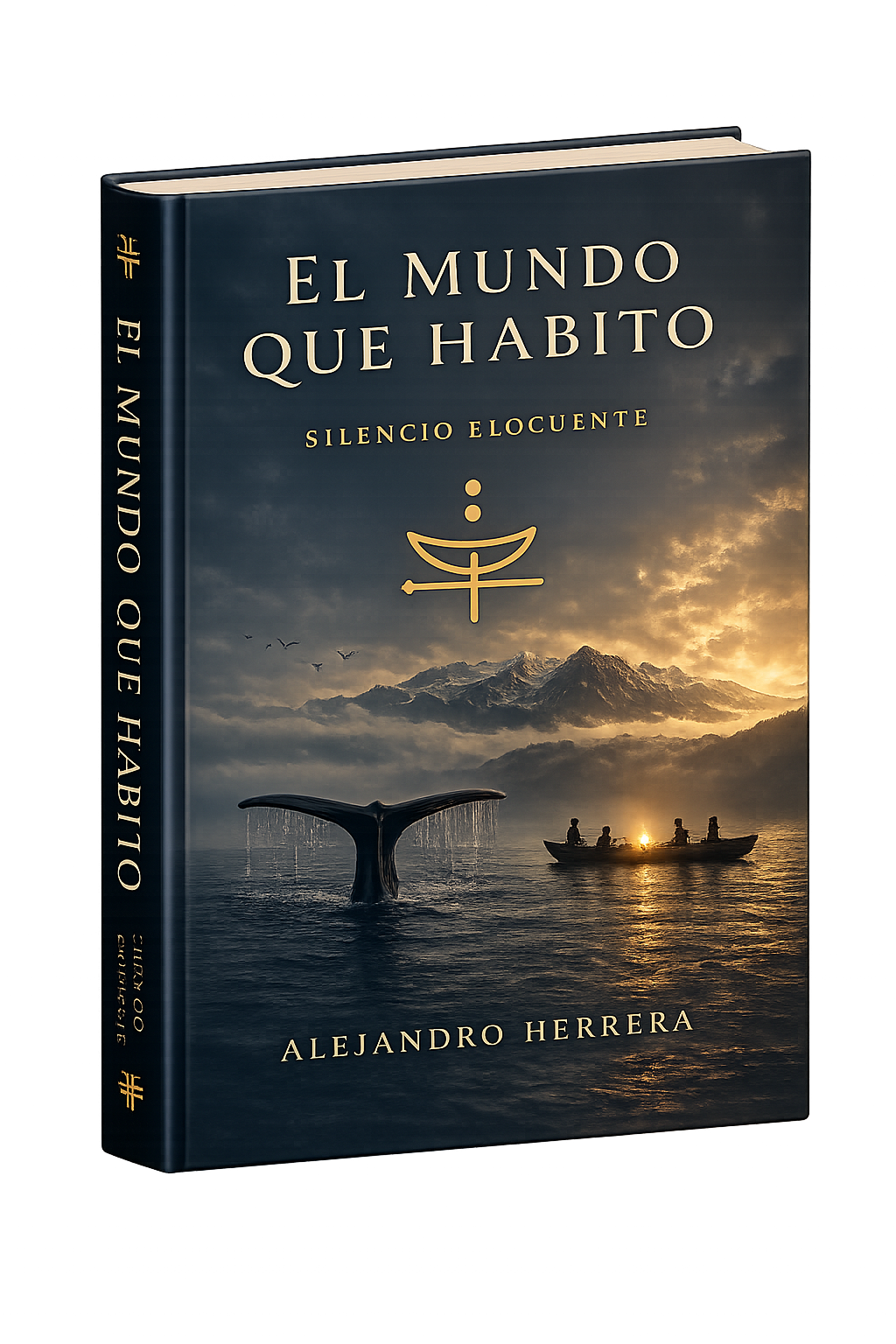 Libro El Mundo Que Habito: Silencio Elocuente, de Alejandro Herrera